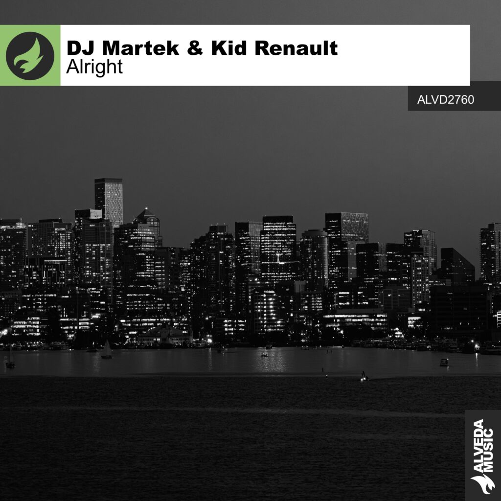 Tech House Duo DJ Martek & Kid Renault Unveil “Alright”